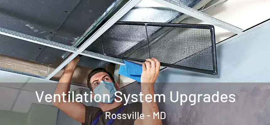  Ventilation System Upgrades Rossville - MD